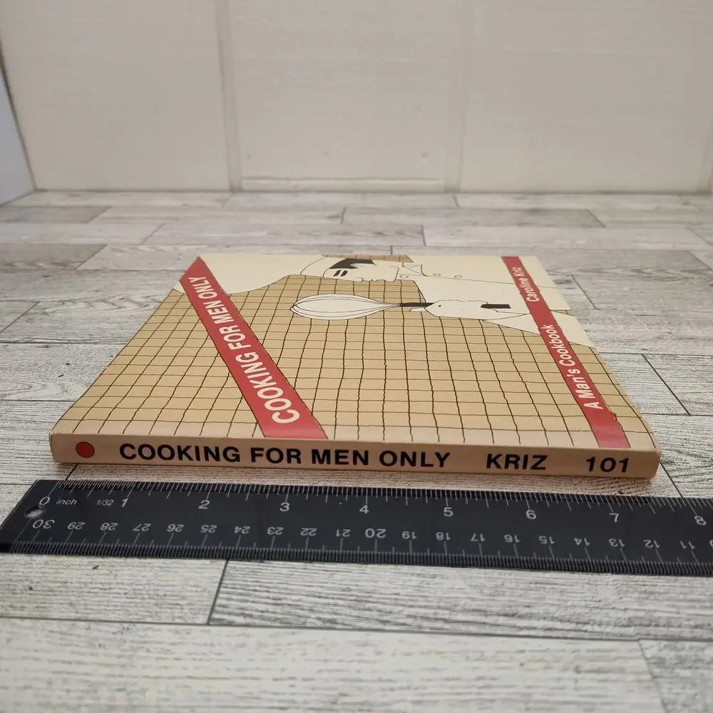 Cooking for Men Only A‎ Man's Cookbook by Caroline Kriz INSCRIBED 1984 Vtg